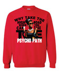 Why Take High Road Sweatshirt image 0