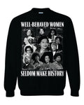 Well Behaved Women Sweatshirt image 0