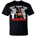 Why Take High Road Tees image 0