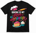 Baking is My Love Language T-shirt