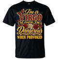 I'm a Virgo of course I'm Dangerous