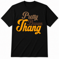 Pretty Brown Thang T-shirt