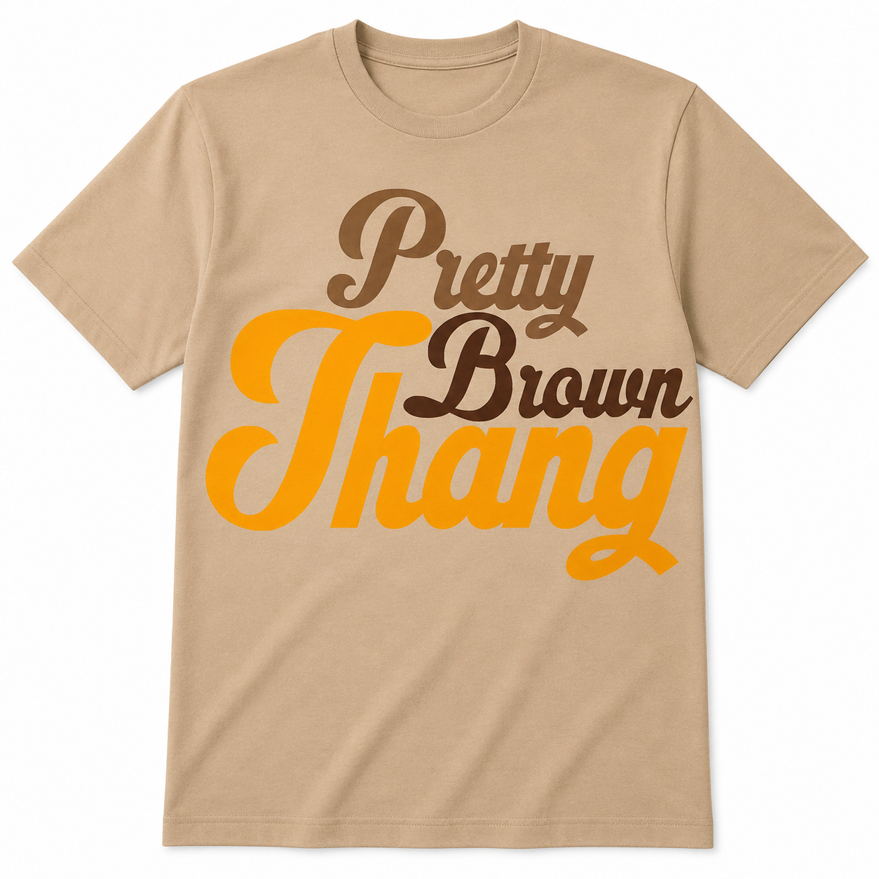 Pretty Brown Thang T-shirt