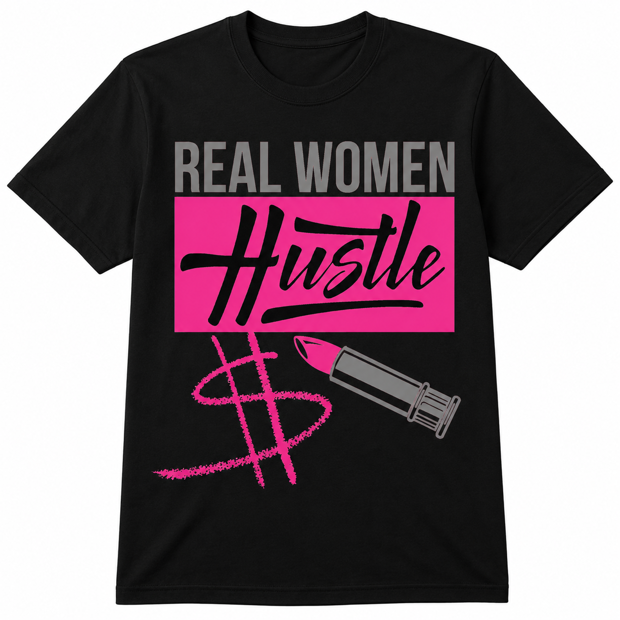 Real Women Hustle Pink