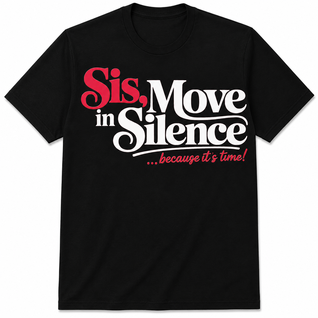 Sis, Move in Silence