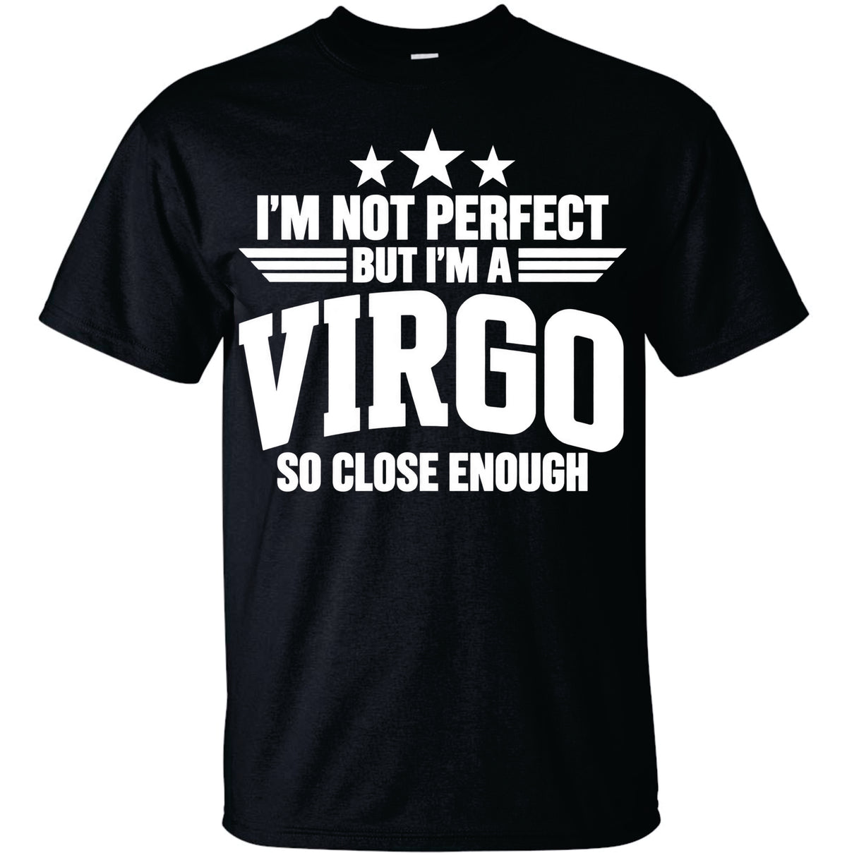 I'm not Perfect but I'm a Virgo T-shirt