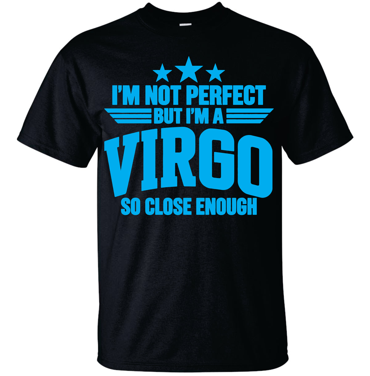 I'm not Perfect but I'm a Virgo T-shirt