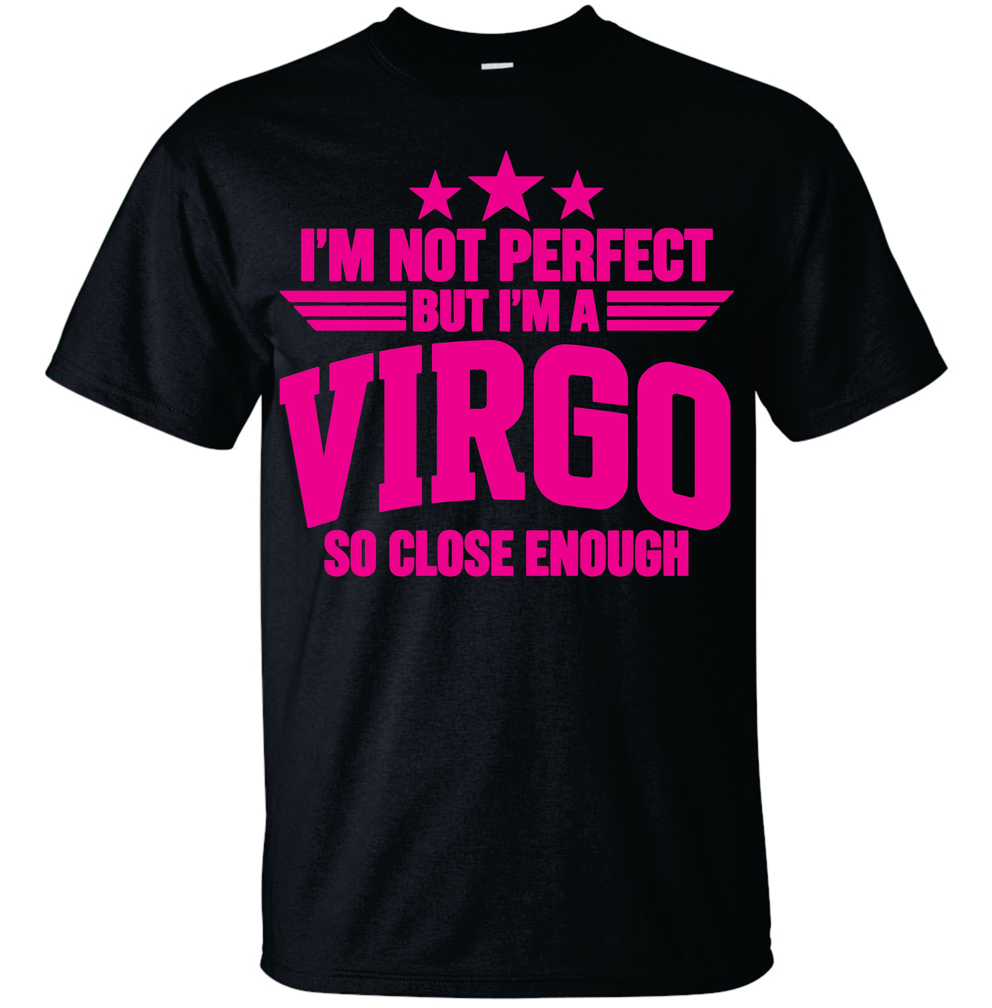 I'm not Perfect but I'm a Virgo T-shirt