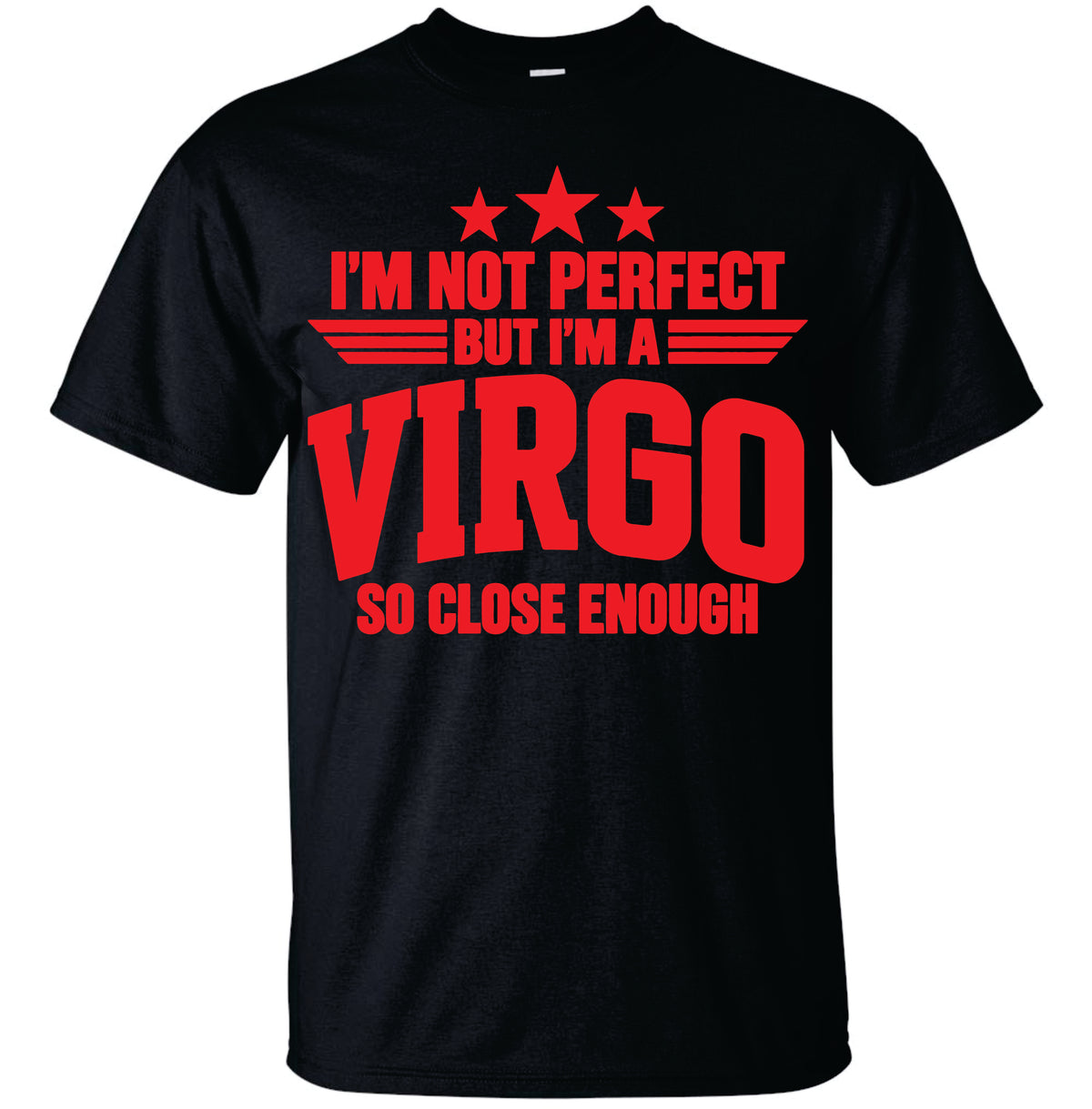 I'm not Perfect but I'm a Virgo T-shirt