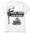 Whisk Taker Cake Maker T-shirt