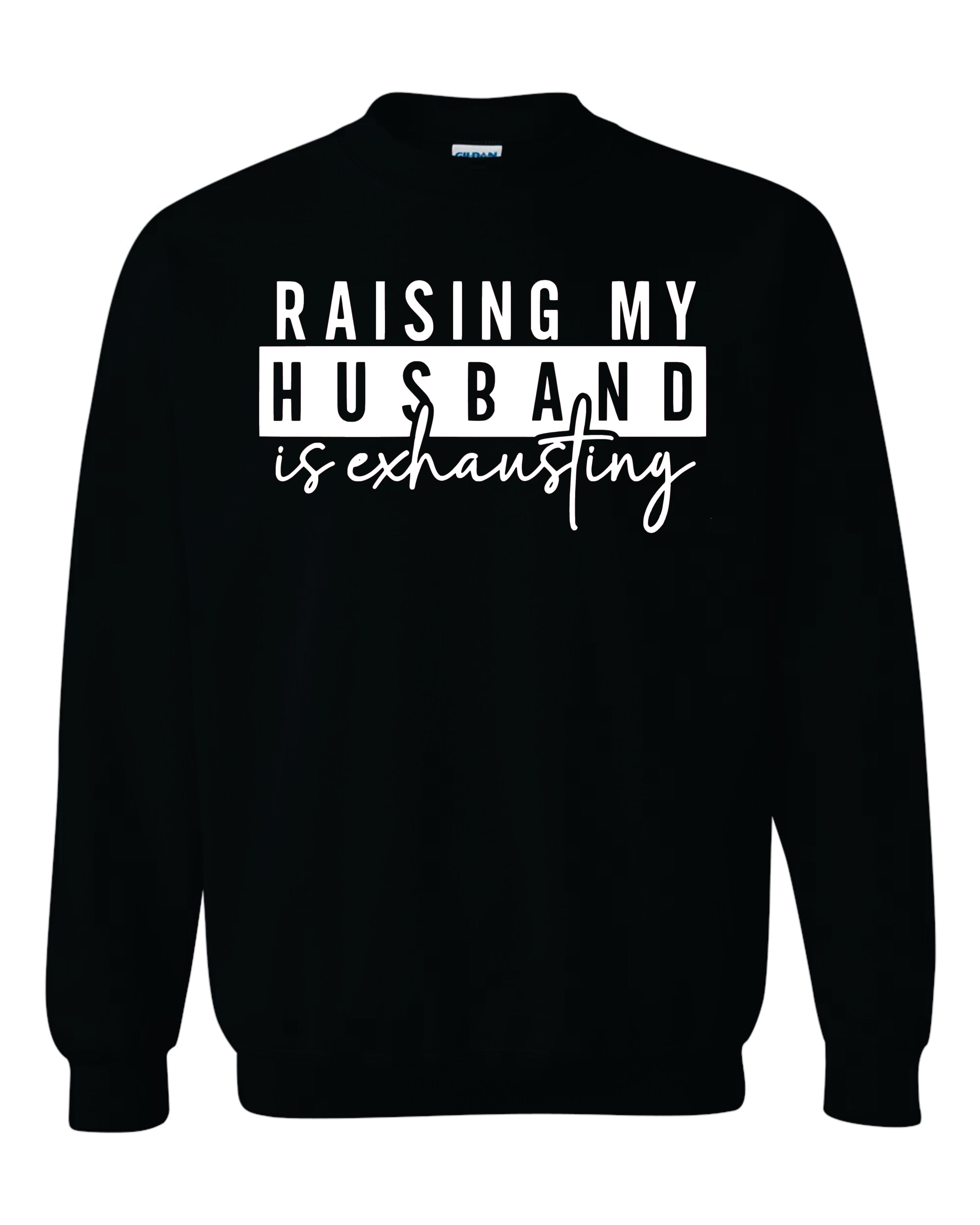 Raising My Husband SWEATSHIRT image 1