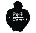 Dear ICE FUQ YOU Hoodie image 0