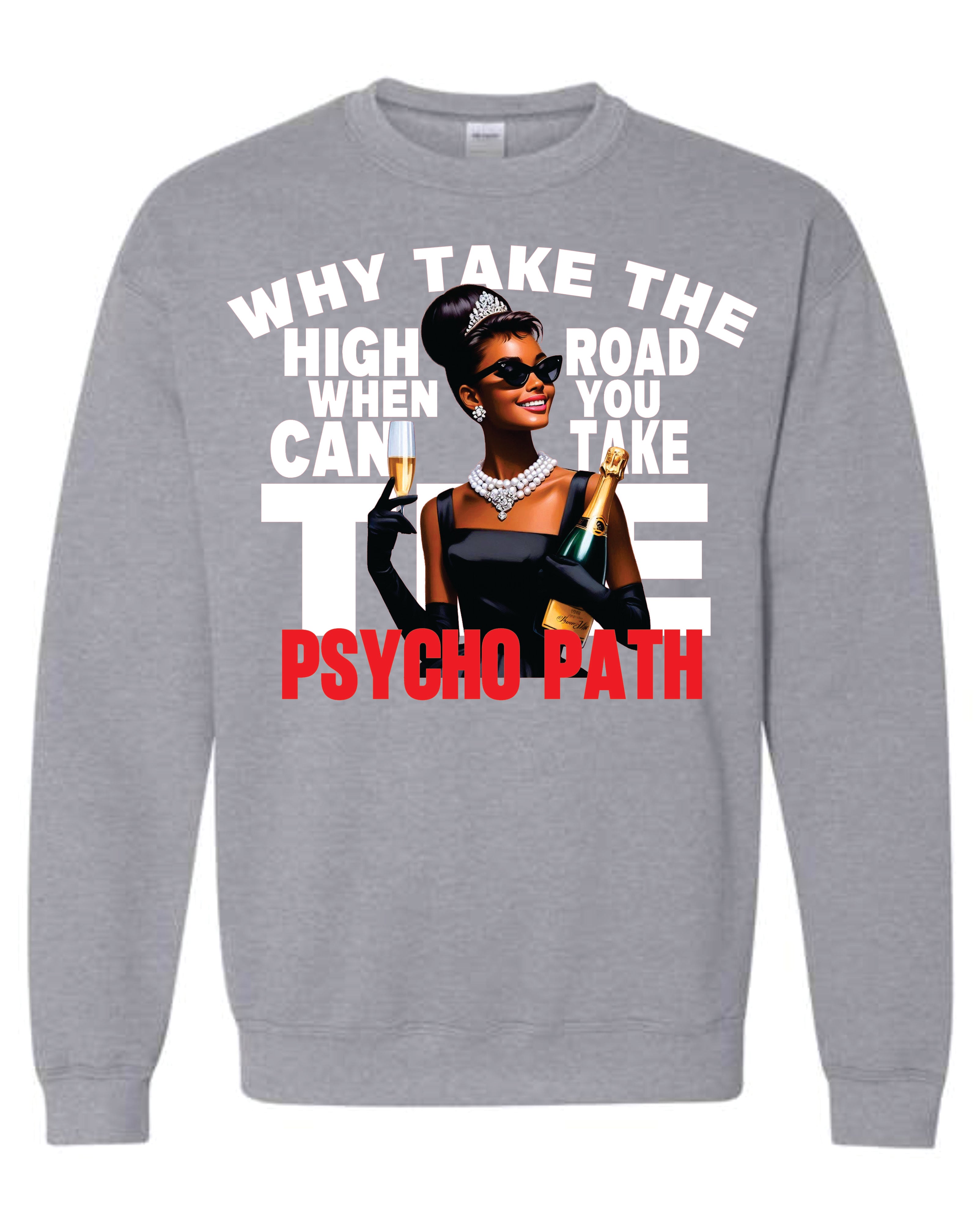 Why Take High Road Sweatshirt image 3