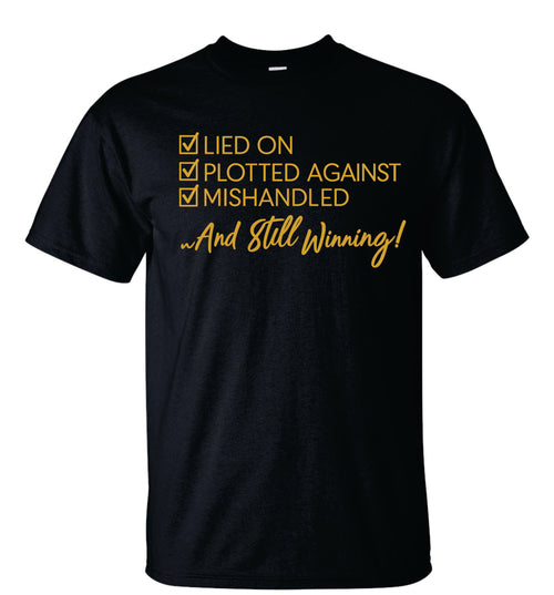 And Still Winning Tshirt image 0