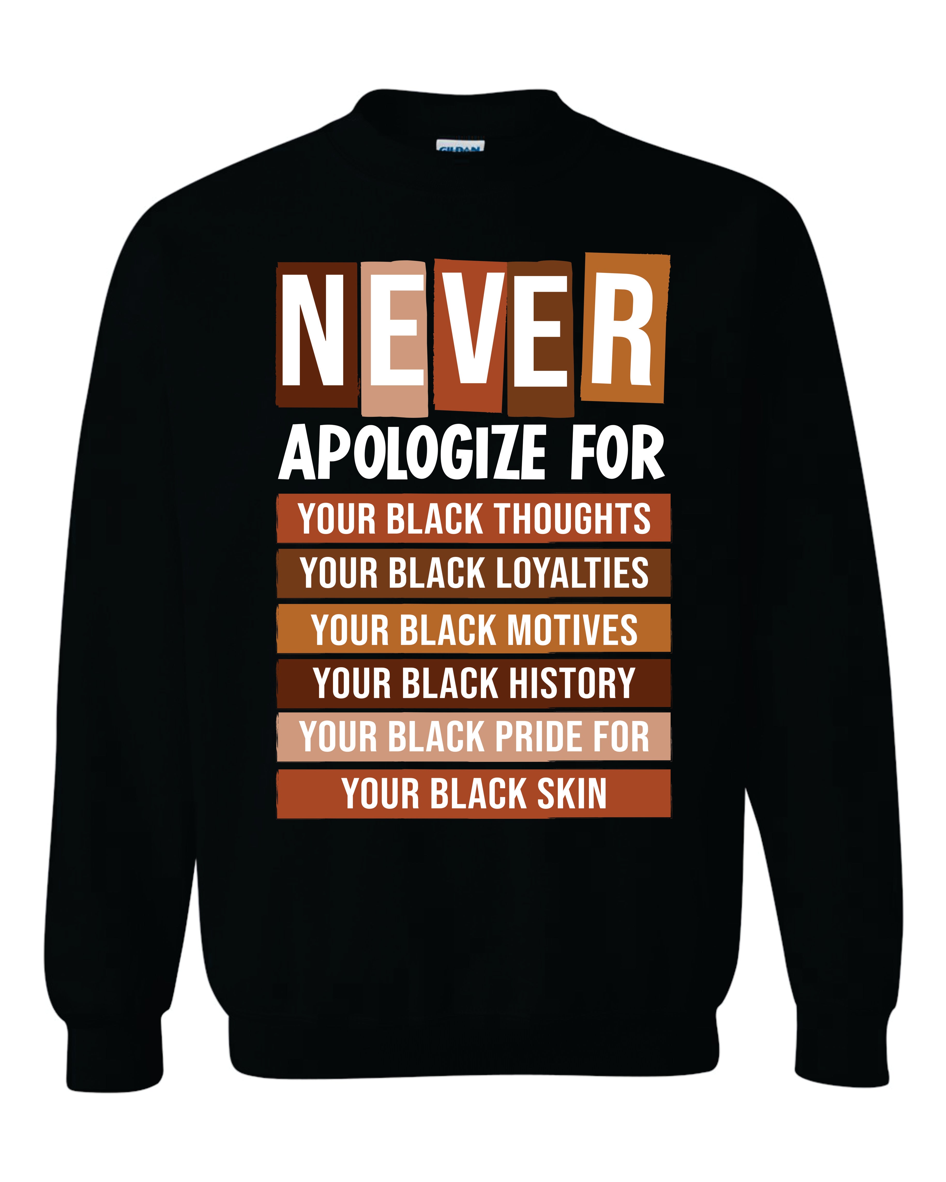 Never Apologize Sweatshirt image 0